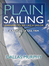 Plain Sailing (eBook): The Sail-Trim Manual for New Sailors